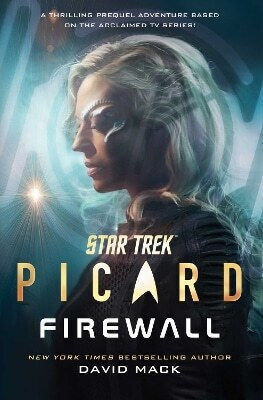 Star Trek Picard Firewall David Mack Star Trek Picard Firewall David Mack