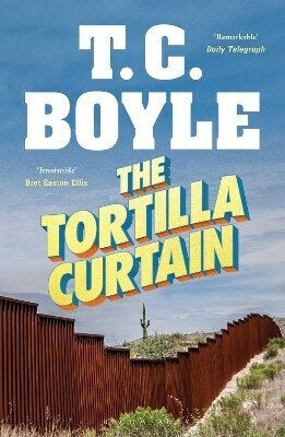 The Tortilla Curtain T C Boyle 0603
