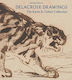 Delacroix Drawings The Karen B Cohen Collection Ashley Dunn 0717
