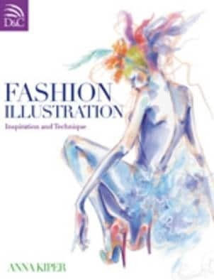 Fashion Illustration Inspiration And Technique Anna Kiper