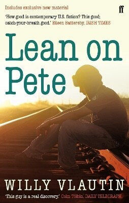 Lean on Pete Willy Vlautin Lean on Pete Willy Vlautin