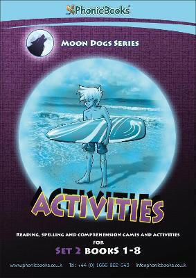 Phonic Books Moon Dogs Set 2 Activities Photocopiable Activities Accompanying Moon Dogs Set 2 Books for Older Readers Cvc Level Alternative Consonants And Consonant Diagraphs