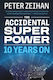 The Accidental Superpower Ten Years On Peter Zeihan 0528