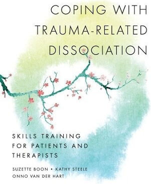 Coping With Trauma-related Dissociation Skills Training For Patients And Therapists Onno Van Der Hart 0401