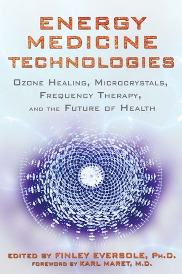 Energy Medicine Technologies Ozone Healing Microcrystals Frequency Therapy And The Future Of Health