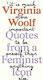 Virginia Woolf: Citate inspirate de la o icoană feministă originală Laurence King Publishing 0914