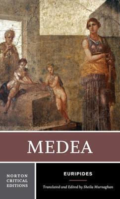 Medea: A Norton Critical Edition Euripides
