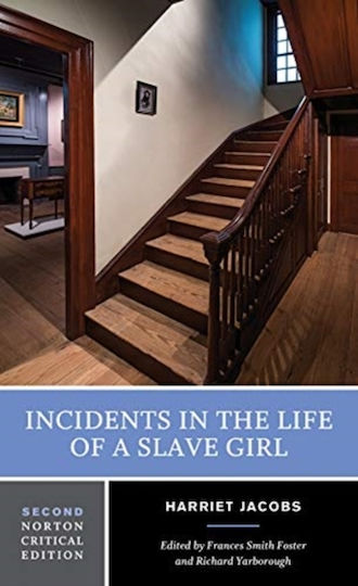Incidents In The Life Of A Slave Girl A Norton Critical Edition Harriet Jacobs 0111