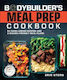 The Bodybuilder's Meal Prep Cookbook 64 Make-ahead Recipes And 8 Macro-friendly Meal Plans Erin Stern 0319