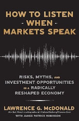 How To Listen When Markets Speak Risks Myths And Investment Opportunities In A Radically Reshaped Economy James Robinson