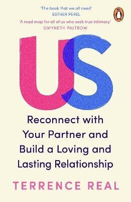 Us Reconnect With Your Partner And Build A Loving And Lasting Relationship Terrence Real