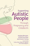 Supporting Autistic People Through Pregnancy And Childbirth Karen Henry