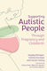 Supporting Autistic People Through Pregnancy And Childbirth Karen Henry