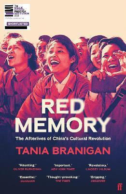 Memory The Afterlives Of China's Cultural Revolution Tania Branigan