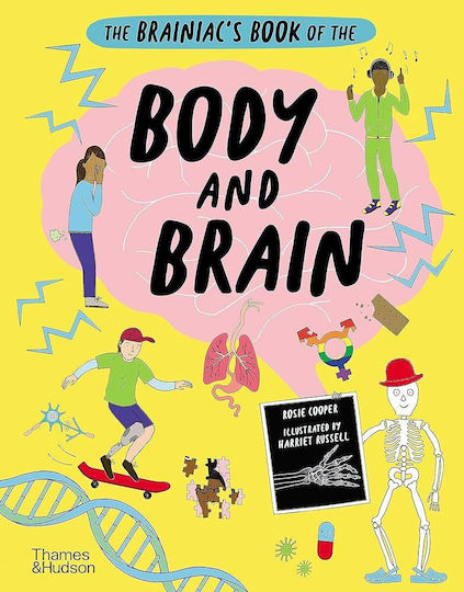 The Brainiac’s Book Of The Body And Brain The Brainiac’s Book Of The Body And Brain