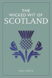 The Wicked Wit Of Scotland Rod