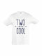 Kids T-shirt White Two Cool