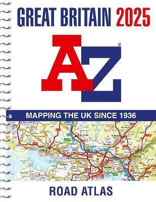 Great Britain A-z Road Atlas 2025 A4 Spiral A-z Maps
