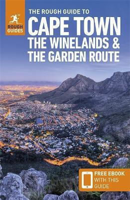 The Rough Guide To Cape Town The Winelands The Garden Route Travel Guide With Free Ebook Philip Briggs