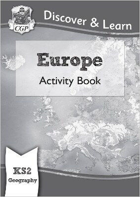 Ks2 Geography Discover Learn Europe Activity Book Cgp Books Ltd Cgp