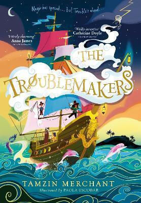 The Troublemakers Tamzin Merchant The Troublemakers Tamzin Merchant