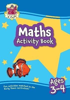 Maths Activity Book for Ages 3-4 Preschool Cgp Books Ltd Cgp Maths Activity Book for Ages 3-4 Preschool Cgp Books Ltd Cgp