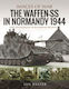 Waffen-ss In Normandy 1944 Rare Photographs From Wartime Archives Baxter Ian