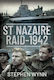 St Nazaire Raid 1942 Stephen Wynn