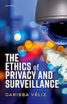 The Ethics Of Privacy And Surveillance Carissa Veliz