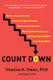 Count Down: How Our Modern World Is Threatening Sperm Counts, Altering Male And Female Reproductive Development, And Imperiling The Future Of The Human Race Stacey Colino