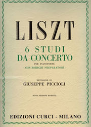 Franz Liszt 6 Studi Da Concerto Per Pianoforte Εκδόσεις Curci Franz Liszt 6 Studi Da Concerto Per Pianoforte Εκδόσεις Curci