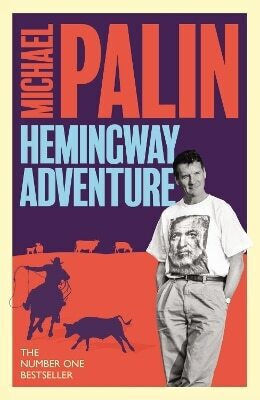 Michael Palin's Hemingway Adventure 0730 Michael Palin's Hemingway Adventure 0730