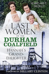 Last Women Of The Durham Coalfield