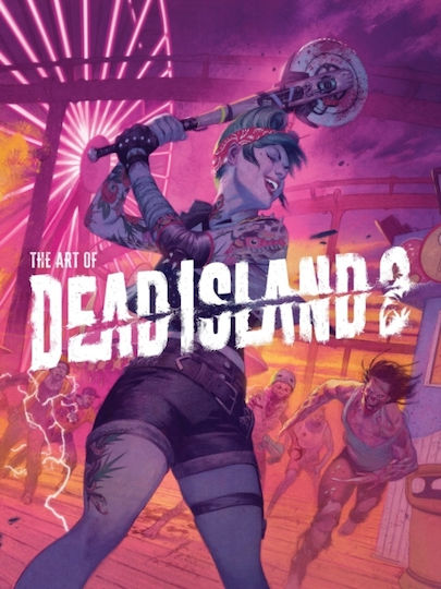 Art Of Dead Island 2, Vol. 2