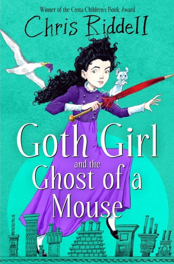 Goth Girl And The Ghost Of A Mouse Chris Riddell