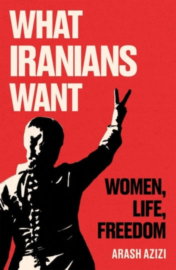 What Iranians Want What Iranians Want