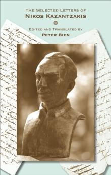 The Selected Letters Of Nikos Kazantzakis