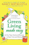 Living Made Easy 101 Eco Tips Hacks And Recipes To Save Time And Money Nancy Birtwhistle