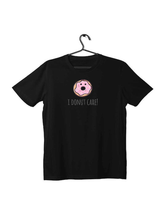 T-shirt Unisex Black Σχέδιο I Donut Care