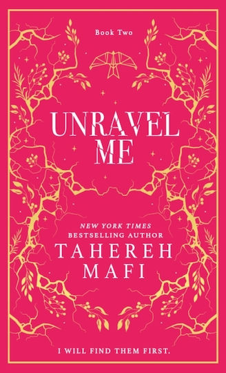 Unravel Me Shatter Me Tahereh Mafi