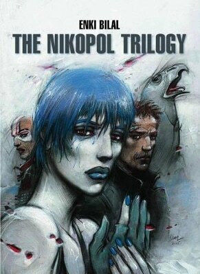 The Nikopol Trilogy Enki Bilal Comics