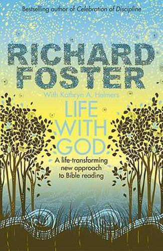 Life With God Richard Foster Stoughton 2009