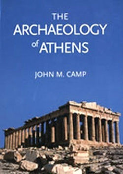 The Archaeology Of Athens The Archaeology Of Athens
