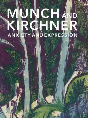 Munch And Kirchner Anxiety And Expression Freyda Spira 0718