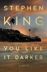 You Like It Darker Stories Stephen King Scribner