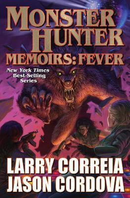 Monster Hunter Memoirs Fever Baen Books