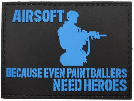 Denn auch Paintballer brauchen Helden PVC Patch