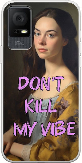 Vintage Lady Don't Kill My Vibe Tcl 408 Flexible Tpu Transparent Silicone