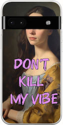 Vintage Lady Dont Kill My Vibe Google Pixel 6a 5g Flexible Tpu Διάφανη Σιλικόνη Vintage Lady Dont Kill My Vibe Google Pixel 6a 5g Flexible Tpu Διάφανη Σιλικόνη