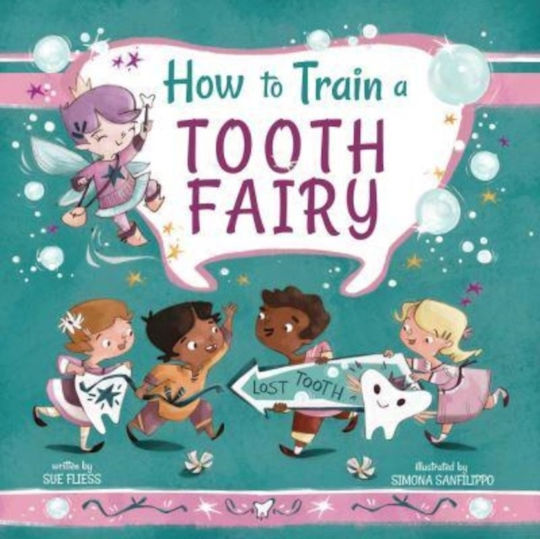 How To Train A Tooth Fairy Sue Fliess
